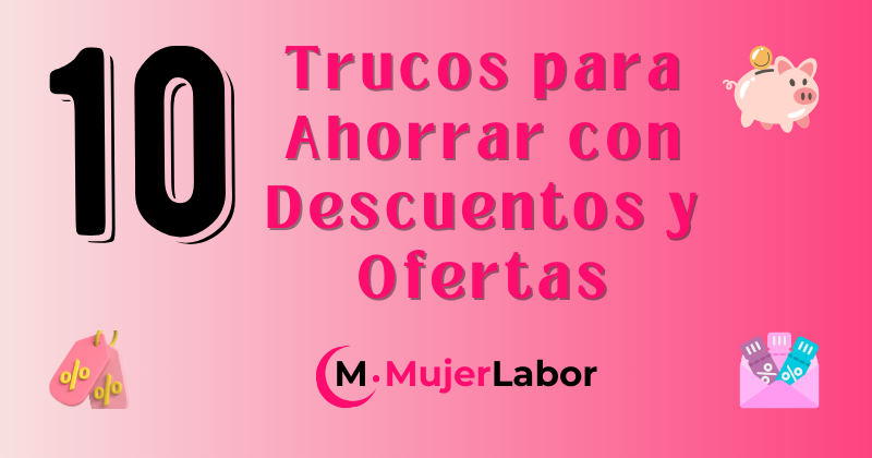 Imagen con el título "10 Trucos para Ahorrar con Descuentos y Ofertas", junto con iconos de un cerdito de ahorro, etiquetas de descuento y un sobre con cupones.