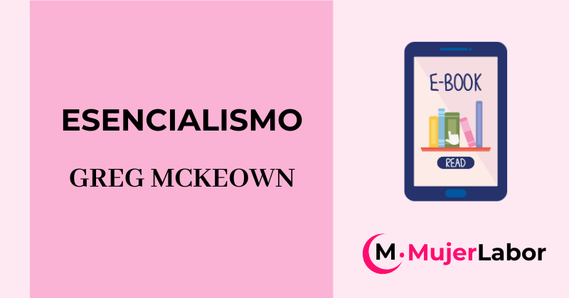 Portada del libro 'Esencialismo' de Greg McKeown