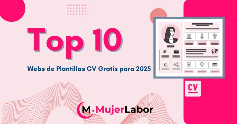 Gráfico de portada para el artículo Top 10 Webs de Plantillas CV Gratis para 2025 con logo de Mujer Labor y diseño moderno.