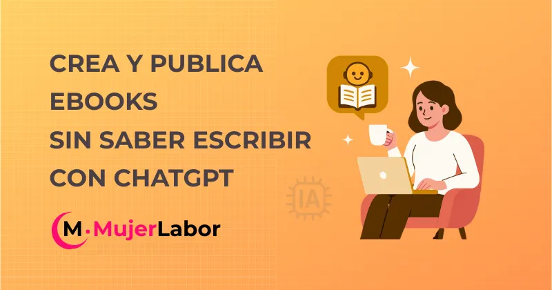 Mujer bebiendo café y usando laptop para crear ebooks con ChatGPT. Texto: “Crea y publica ebooks sin saber escribir con ChatGPT”. Fondo naranja, estilo ilustrado.