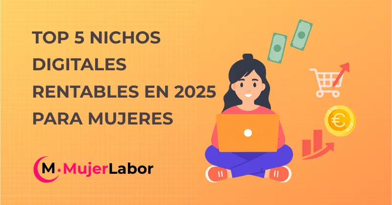 Ilustración de una mujer trabajando con un ordenador portátil sobre fondo naranja, con símbolos de dinero y gráficos, portada del artículo Top 5 nichos digitales rentables en 2025 para mujeres.