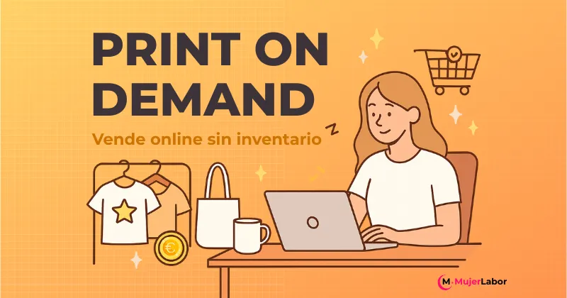 Mujer trabajando en laptop con ilustración de Print on Demand, vende online sin inventario.