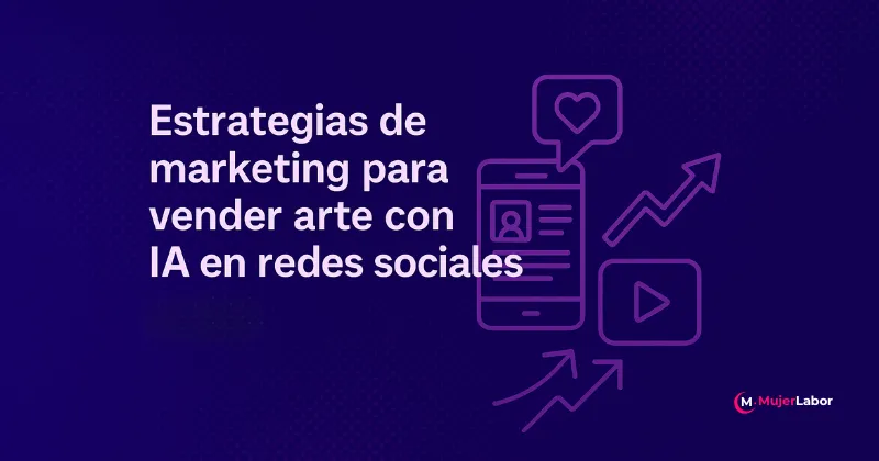 Estrategias de marketing para vender arte con inteligencia artificial en redes sociales