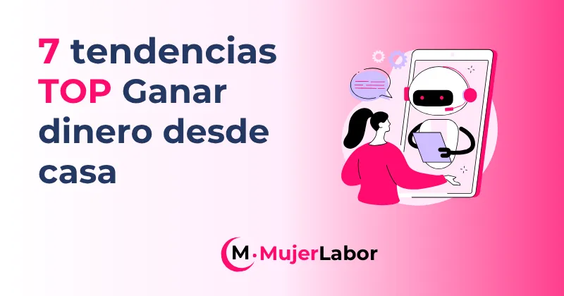 Portada del artículo sobre 7 tendencias para ganar dinero desde casa, con una ilustración de inteligencia artificial.
