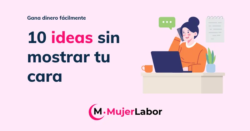 Portada del artículo sobre 10 ideas para ganar dinero sin mostrar tu cara.