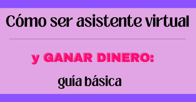 Imagen de cabecera para una guía sobre cómo ser asistente virtual desde casa